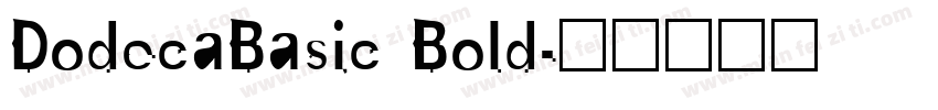 DodecaBasic Bold字体转换